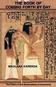 Kartonierter Einband The Book of Coming Forth by Day von Maulana Karenga, Karenga