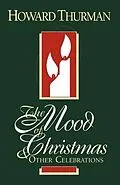 E-Book (epub) The Mood of Christmas & Other Celebrations von Howard Thurman