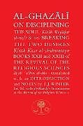 Livre Relié Al-Ghazali on Disciplining the Soul & on Breaking the Two Desires de Abu Hamid al-Ghazali