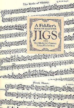  Notenblätter A Fiddlers Book of scottish Jigs