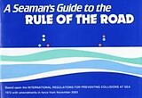 Kartonierter Einband A Seaman's Guide to the Rule of the Road von J.W.W. Ford