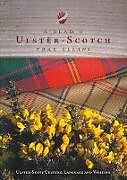 Kartonierter Einband A Blad O Ulster-Scotch Frae Ullans von Michael Montgomery, Anne Smyth