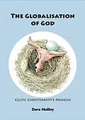 E-Book (epub) THE GLOBALISATION OF GOD von Dara Molloy