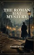 E-Book (epub) The Roman Hat Mystery von Ellery Queen