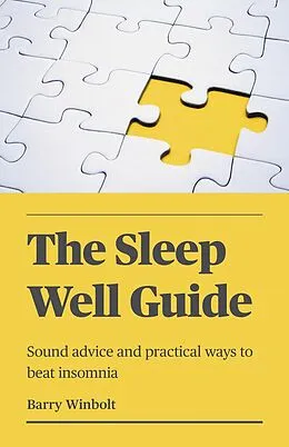 E-Book (epub) The Sleep Well Guide - Sound advice and practical ways to beat insomnia von Barry Winbolt