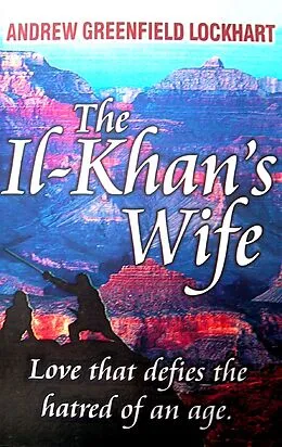 E-Book (epub) Il-khan's Wife von Andrew Greenfield Lockhart