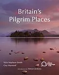 E-Book (epub) Britain's Pilgrim Places von Guy Hayward, Nick Mayhew-Smith