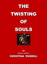 eBook (epub) Twisting of Souls de Christina Russell