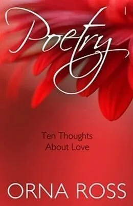 E-Book (epub) 10 Thoughts About Love (Poetry Pamphlet Series No. 1) von Orna Ross