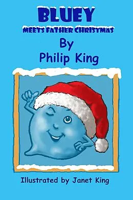 E-Book (epub) Bluey Meets Father Christmas von Philip King
