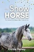 Couverture cartonnée The Show Horse - Book 2 in the Connemara Horse Adventure Series for Kids de Elaine Heney