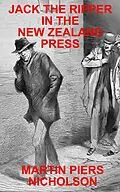 E-Book (epub) Jack the Ripper in the New Zealand Press von Martin Nicholson