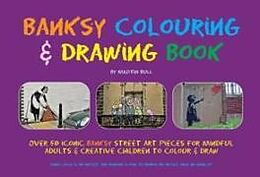 Kartonierter Einband Banksy Colouring & Drawing Book von Martin Bull