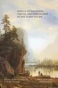 Kartonierter Einband Seneca on Happiness, Virtue, and Philosophy as the Guide to Life von Keith Seddon, Roger L'Estrange