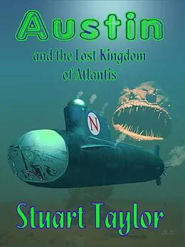 E-Book (epub) Austin and the Lost Kingdom of Atlantis von Stuart Taylor