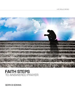 E-Book (epub) Faith Steps To Answered Prayer von Gerri Di Somma