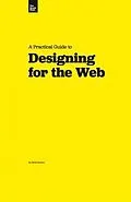 E-Book (epub) Practical Guide to Designing for the Web von Mark Boulton
