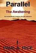 E-Book (epub) Parallel - The Awakening von Paul A Rice
