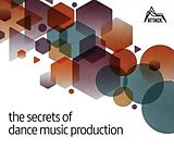 Couverture cartonnée The Secrets of Dance Music Production de David Felton
