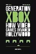 Couverture cartonnée Generation Xbox: How Videogames Invaded Hollywood de Jamie Russell