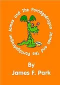 E-Book (epub) James and The Porridgedragon von James F. Park