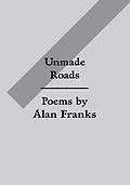 E-Book (epub) Unmade Roads von Alan Franks