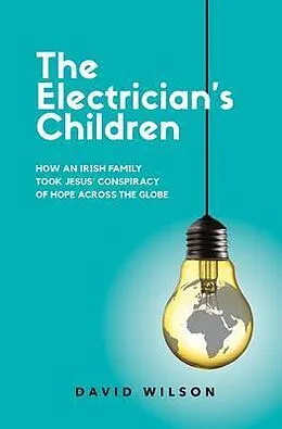 E-Book (epub) The Electrician's Children von David Wilson