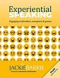 E-Book (epub) Experiential Speaking: Engaging Icebreakers, Energisers & Games von Jackie Barrie