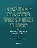 E-Book (epub) Hacker, Maker, Teacher, Thief: Advertising's Next Generation von Creative Social