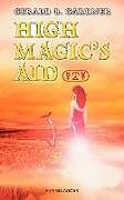 Kartonierter Einband High Magic's Aid von Gerald B. Gardner