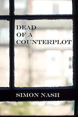 E-Book (epub) Dead of a Counterplot von Simon Nash