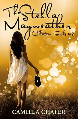 E-Book (epub) Stella Mayweather Collection, Books 1-3 von Camilla Chafer