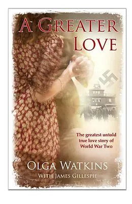 E-Book (epub) A Greater Love von Olga Watkins, James Gillespie