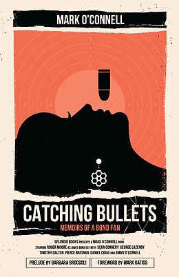 E-Book (epub) Catching Bullets von Mark O'Connell