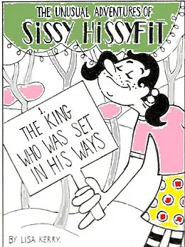 E-Book (epub) Unusual Adventures of Sissy Hissyfit: The King Who Was Set In His Ways von Lisa Kerry