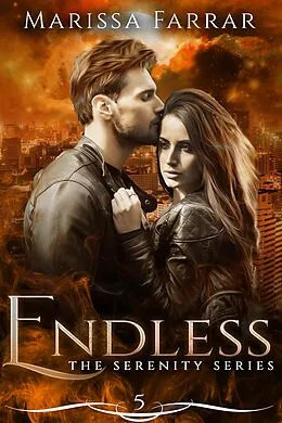E-Book (epub) Endless (The Serenity Series, #5) von Marissa Farrar