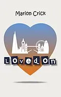 E-Book (epub) Lovedon von Marion Crick