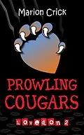 E-Book (epub) Prowling Cougars: Lovedon 2 von Marion Crick
