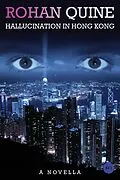 E-Book (epub) Hallucination in Hong Kong von Rohan Quine