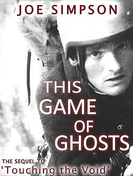 E-Book (epub) This Game of Ghosts von Joe Simpson