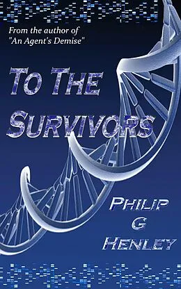 E-Book (epub) To The Survivors von Philip G Henley