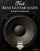 Kartonierter Einband Funk Bass Guitar Lines: 20 Original Funk Bass Lines with Audio & Video von Gareth Evans