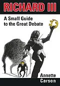 E-Book (epub) Richard III - A Small Guide to the Great Debate von Annette Carson