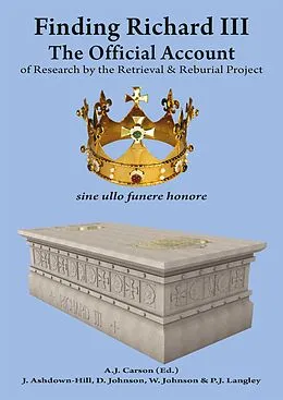 E-Book (epub) Finding Richard III: von A. J. Carson, J. Ashdown-Hill, D. Johnson