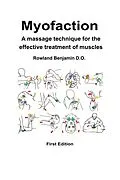 E-Book (epub) Myofaction - A Massage Technique for the Effective Treatment of Muscles von Rowland Benjamin