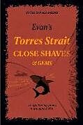 Couverture cartonnée Evan's CLOSE SHAVES & GEMS - Book 1 -Torres Strait: Things that happened in the early 1970's de Evan