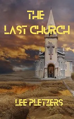 E-Book (epub) The Last Church von Lee Pletzers