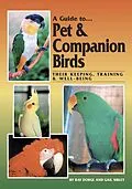 E-Book (epub) Guide to Pet and Companion Birds von Ray Dorge