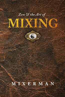 eBook (epub) Zen &amp; the Art of MIXING de Mixerman