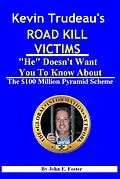 E-Book (epub) Kevin Trudeau's Road Kill Victims &quote;He&quote; Doesn't Want You To Know About von John Foster